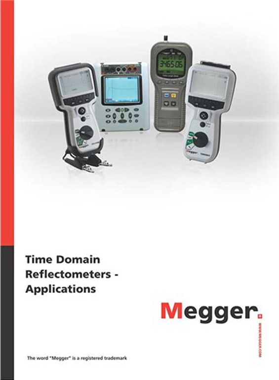 Megger TDR Applications - Time Domain Reflectometers (Applications)